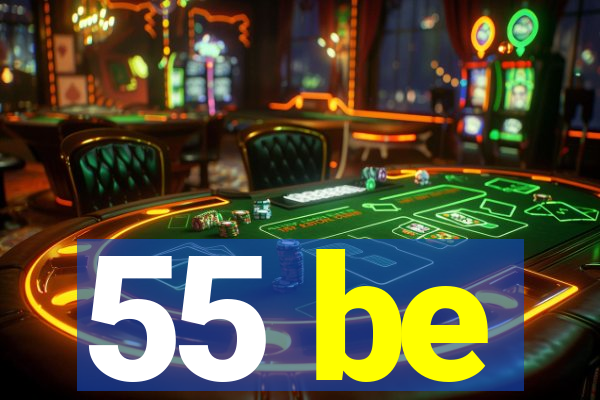 55 be